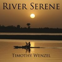 River Serene by Timothy Wenzel