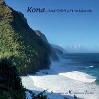 Kona... And Spirit of the Islands by Ken Totushek & John Soter
