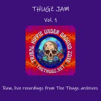 Thugz Jam Vol.1 by The THUGZ  (tribal hippie underground zone)
