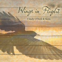 Wings in Flight by Cindy O'Neil & Sora