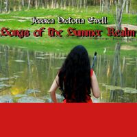 SONGS OF THE SUMMER REALM: Arthurian Celtic Fusion Album by Jessica Victoria