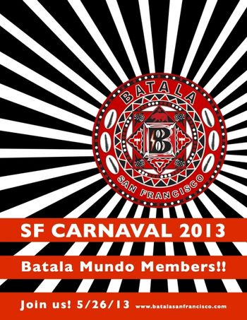 San Francisco Carnaval 2013 Poster, graphics by Deborah Valoma, logo by Angus Sutherland
