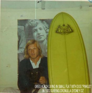 Greg Alach in Aussie...summer of 1970 This picture kind of tells the 1970 priority story....Surfboard first (biggest).... Bob Dylan second (culture).... hippie third...nature and animals fourth...money 273rd...ha!...well..sort of in that order!!
