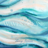 WAVES of EASE by tammysorenson.com