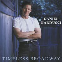 Daniel Narducci Timeless Broadway