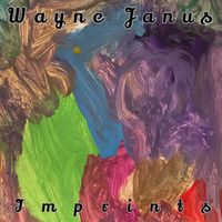 Imprints by Wayne Janus
