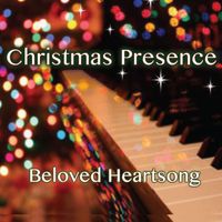 Christmas Presence by Beloved Heartsong
