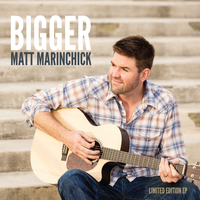 Bigger by Matt Marinchick