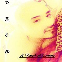 A Touch of Country by DREW