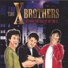 The X Brother CD - Beyond the Valley of the X