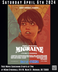 Spring Lane Studios' MIGRAINE Only Oklahoma Screening at NCom!
