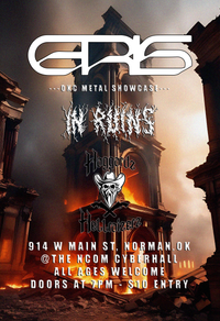 OKC Metal Showcase: Eris, In Ruins, Haggardz Hellraizerz