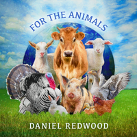 For the Animals by Daniel Redwood