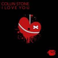 I Love You by Collin Stone