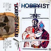 Hobbyist In Dub: Cassette