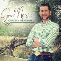 Good News by Obadiah Neasham