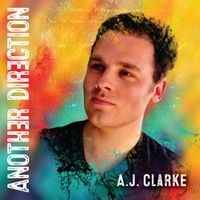 Another Direction (NEW!) by AJ Clarke