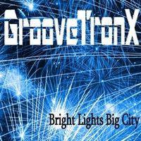 Bright Lights Big City by Groovetronx