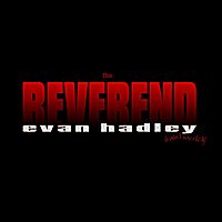 Greatest Hits by The Reverend Evan Hadley