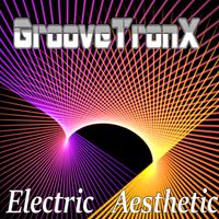 Electric Aesthetic by GrooveTronX