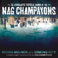 Rising Sounds of a Sinking City by Nag Champayons