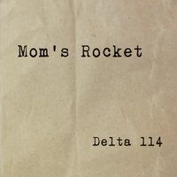 Delta 114 by Moms Rocket