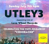 Utley3 Live @Love Wheel Records