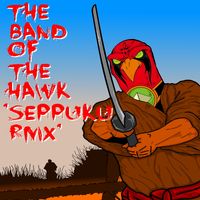Seppuku RMX by The Band of the Hawk