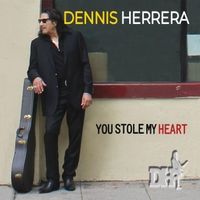 You Stole My Heart by Dennis Herrera
