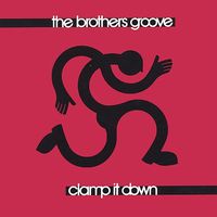 Clamp It Down by The Brothers Groove