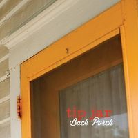 Back Porch by Tip Jar