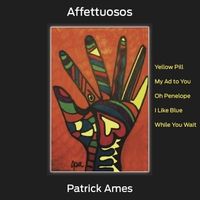 Affettuosos by Patrick Ames