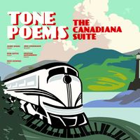 Tone Poems - the Canadiana Suite by Jens Lindemann