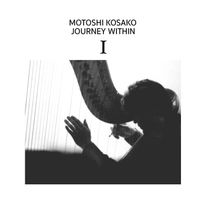 Journey Within I "Exploration" by Motoshi Kosako