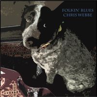 Folkin' Blues by Chris Webbe