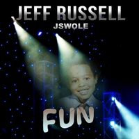 Fun by Jeff Russell Jswole