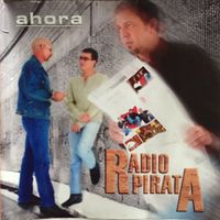 Ahora by RADIO PIRATA