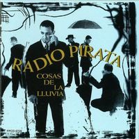 COSAS DE LA LLUVIA by RUCCO GANDIA Y RADIO PIRATA