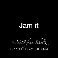 Jam it by Fran Schultz