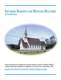 Southern Harmony For Mountain Dulcimer