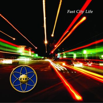 LV8's 2018 album "FAST CITY LIFE" c.2018-LV8
