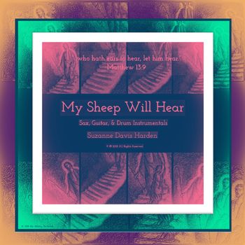 My Sheep Will Hear 2018 © (P) SDH All Rights Reserved. All Glory To God.
