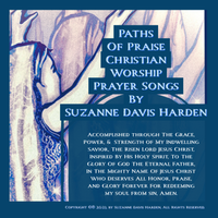 Paths of Praise Christian Worship Prayersongs by Suzanne Davis Harden