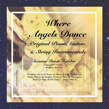 Where Angels Dance 2017 © (P) SDH All Rights Reserved. All Glory To God.

