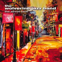 The Street Beat by Wolverine Jazz band