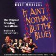 It Ain't Nothin' But The Blues 4 Tony Award Nominations - 1999
