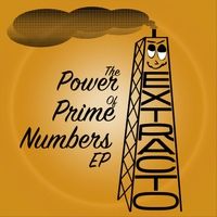The Power of Prime Numbers - EP by Extracto