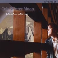 Cold Winter Moon by Burke Long
