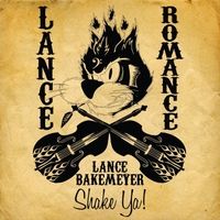 Shake Ya! by Lance Romance Bakemeyer