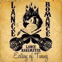 Ecstasy of Twang by Lance Romance Bakemeyer